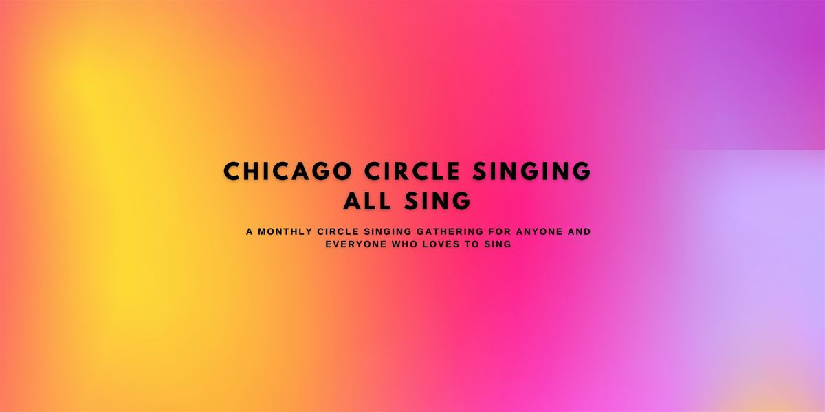 Chicago Circle Singing: All Sing