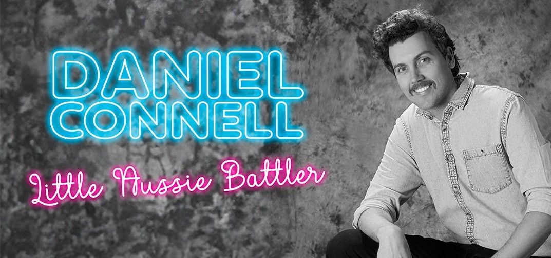The Clubhouse presents Daniel Connell: Little Aussie Battler