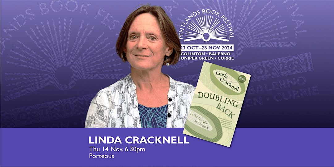 Doubling Back\u2026and Walking On.  Linda Cracknell: writer and adventurer.