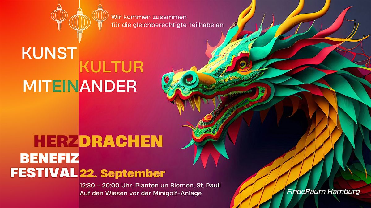 Kunst, Kultur, Begegnung & Herzpower!  Das Herzdrachen-Benefiz-Festival.