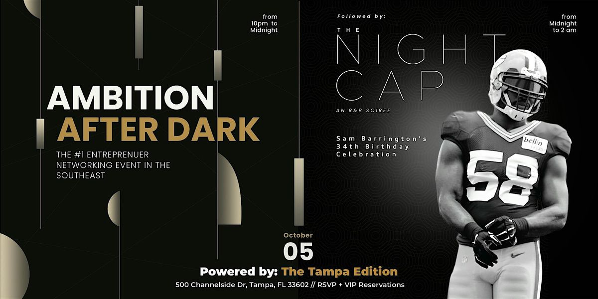 Ambition after Dark x The Night Cap |R&B Soiree - October 5th