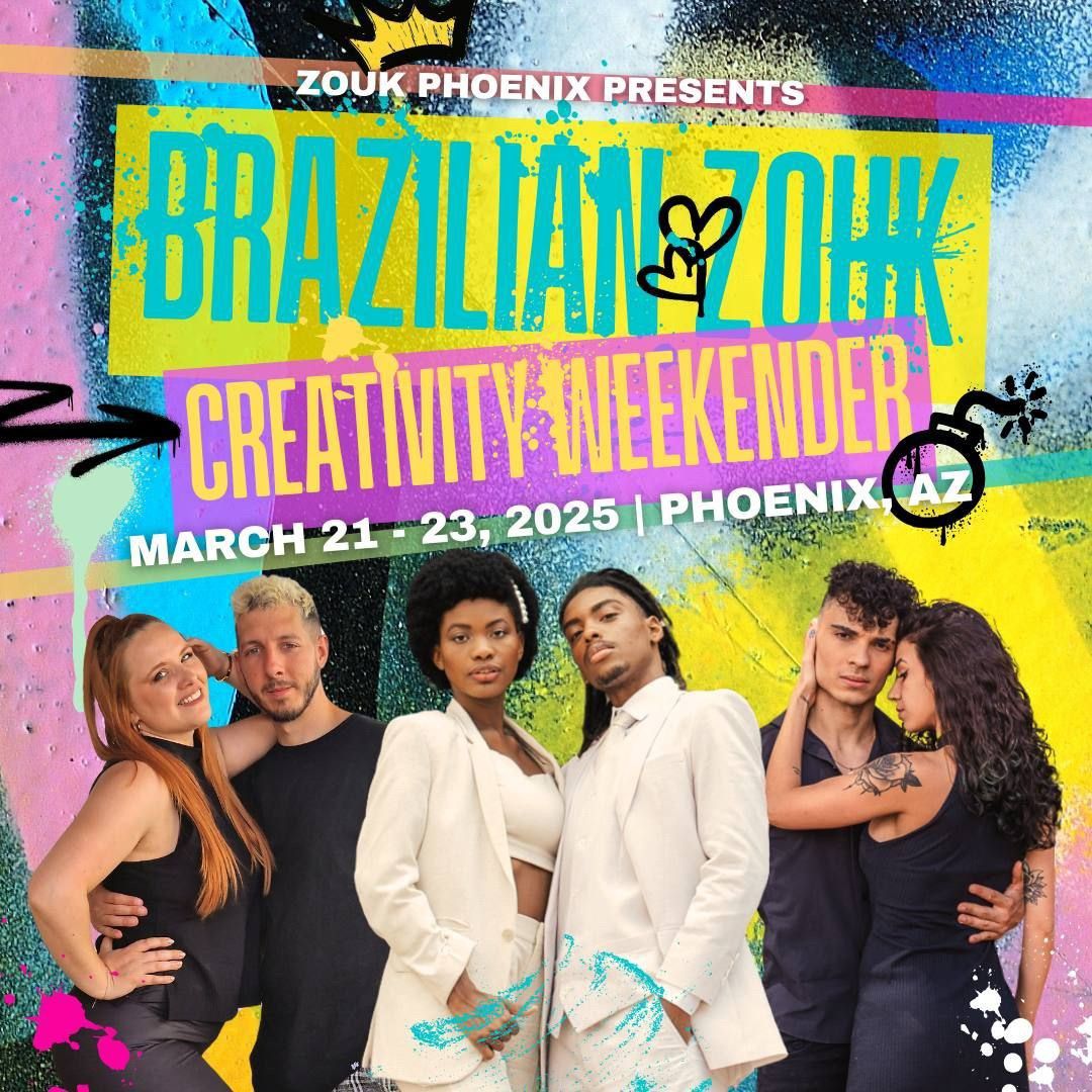 \ud83c\udfa8 Brazilian Zouk Creativity Weekender \ud83c\udfa8