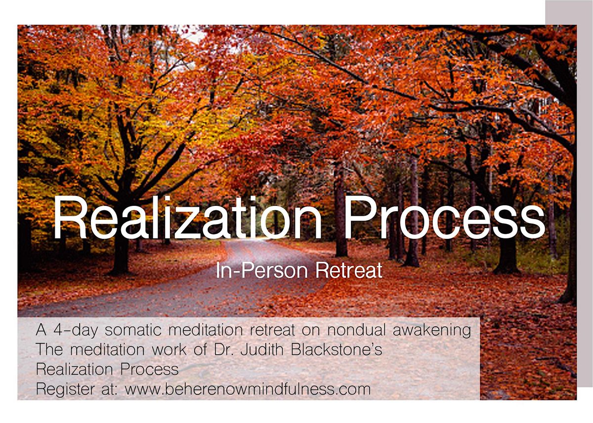 Realization Process In-Person Retreat