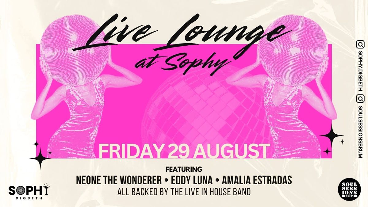 Live Lounge at Sophy Digbeth