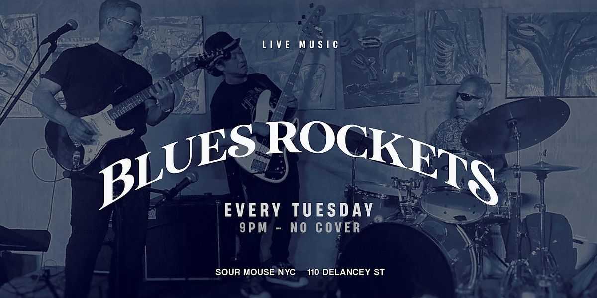 Blue Rockets: Live Music