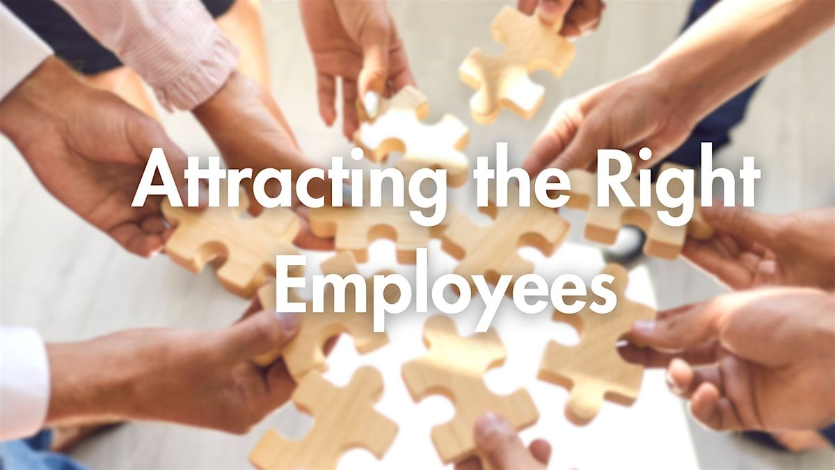 Attracting the Right Employees