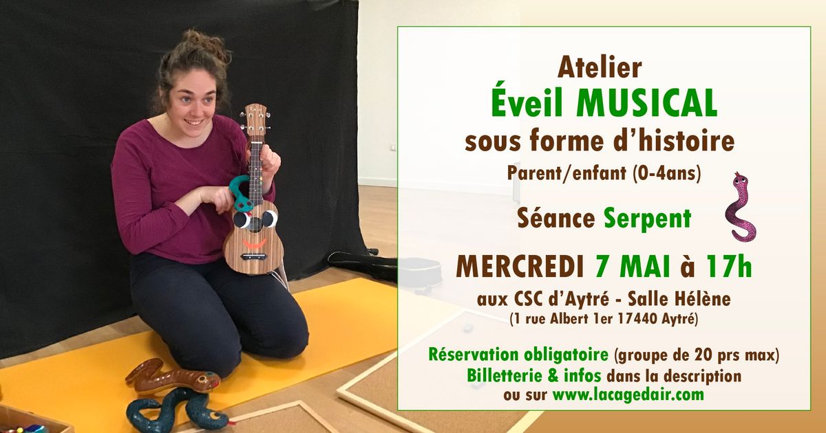 EVEIL MUSICAL sous forme d\u2019histoire - S\u00e9ance Serpent