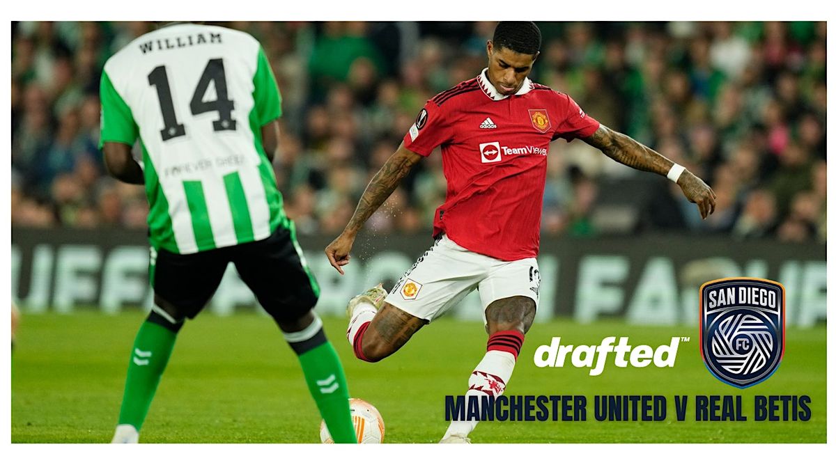 Manchester United v Real Betis Drafted Singles Section