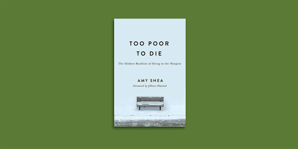 Too Poor to Die: A Reading & Conversation