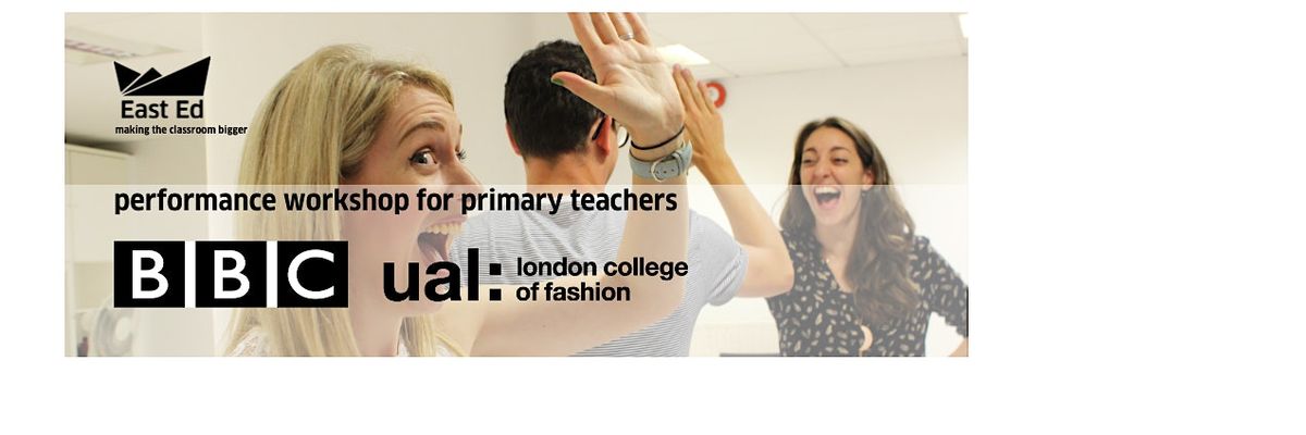 Primary Teachers Training Session by the BBC & UAL part of EAST ED