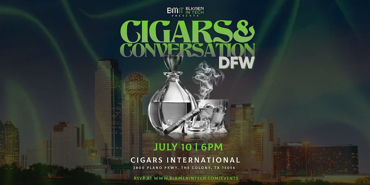 Cigars & Conversations DFW
