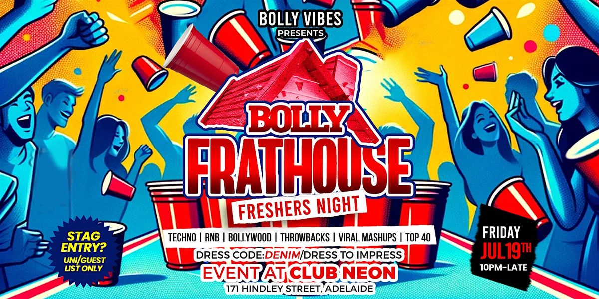 Bolly Frathouse - Freshers Bollywood Frat Party