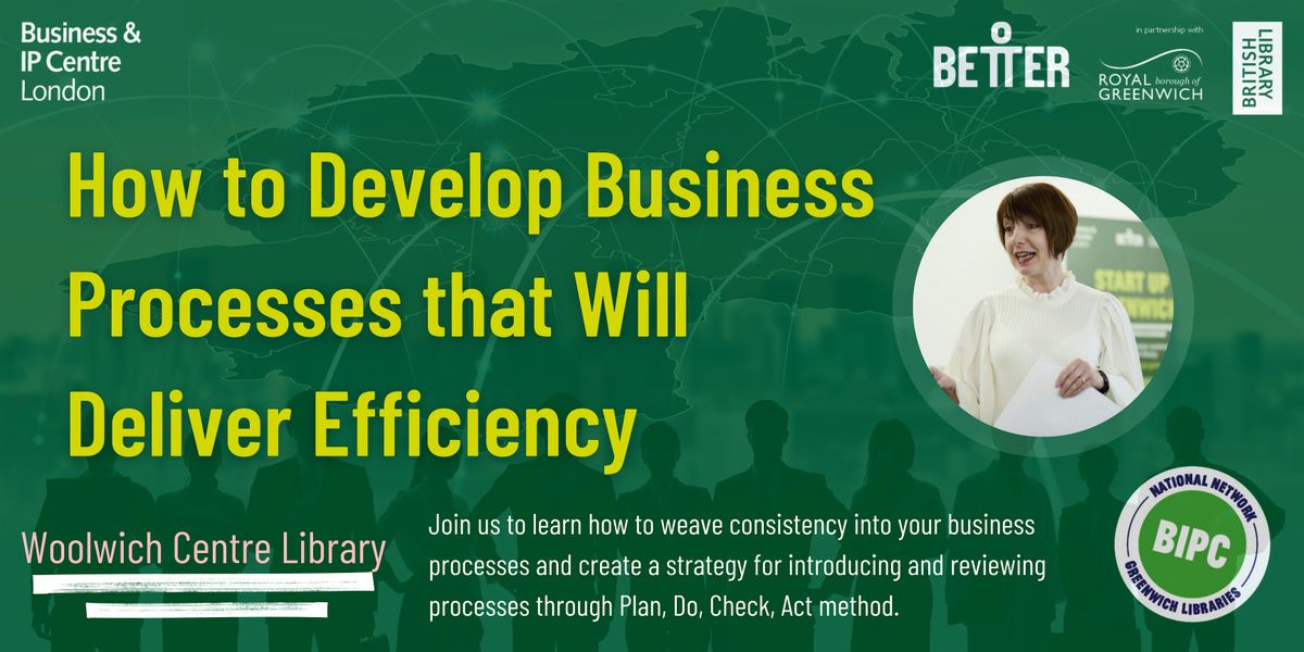 How to Develop Business Processes that Will Deliver Efficiency