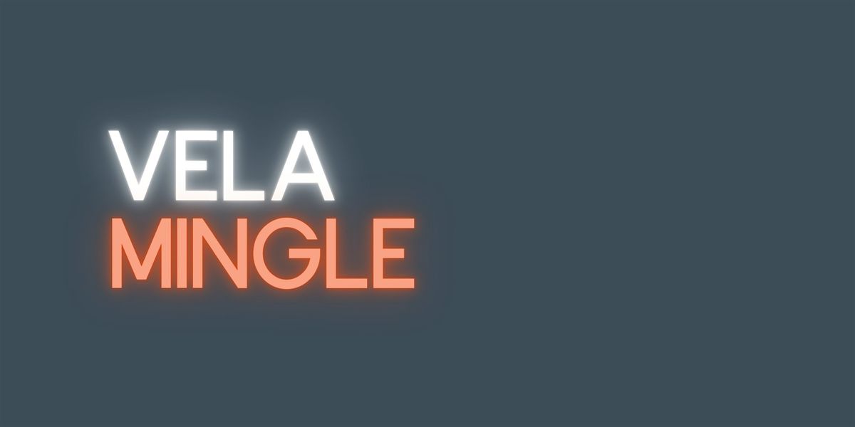 Vela Mingle: Kelowna