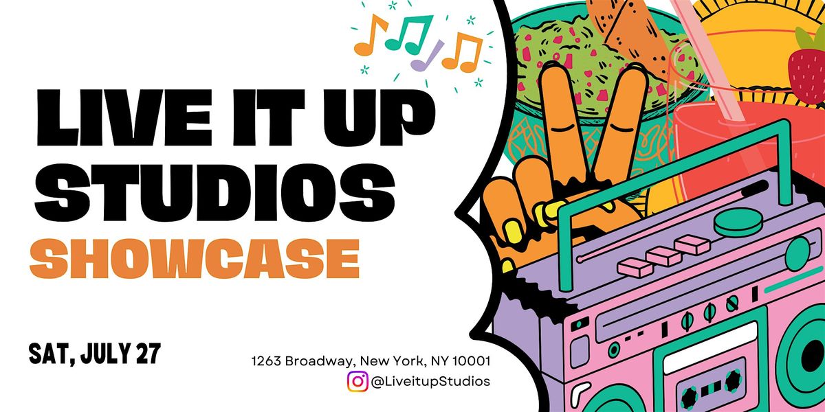 Live It Up Studios Showcase