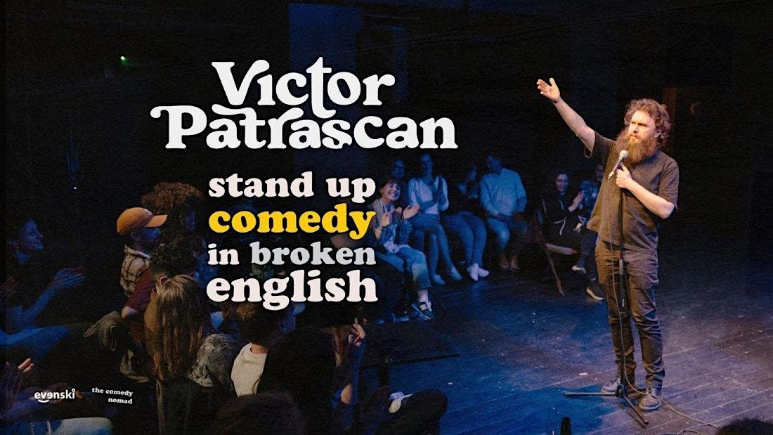 Stand up Comedy in broken English with Victor Patrascan \u2022 Frankfurt