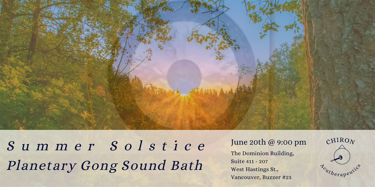 Summer Solstice Planetary Gong Sound Bath - Late Session