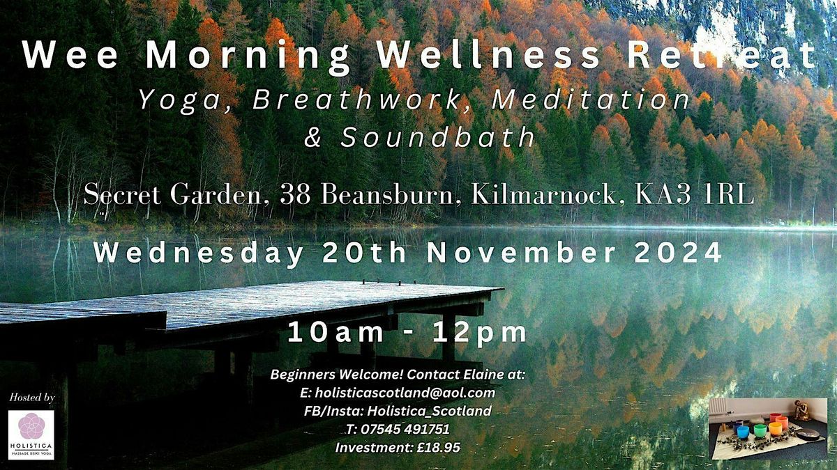 Wee Morning Wellness Retreat - Yoga, Meditation, Breath Work & Sound Bath