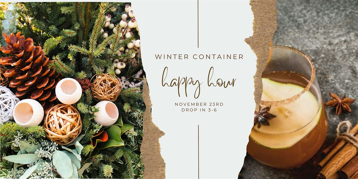 Winter Container Happy Hour