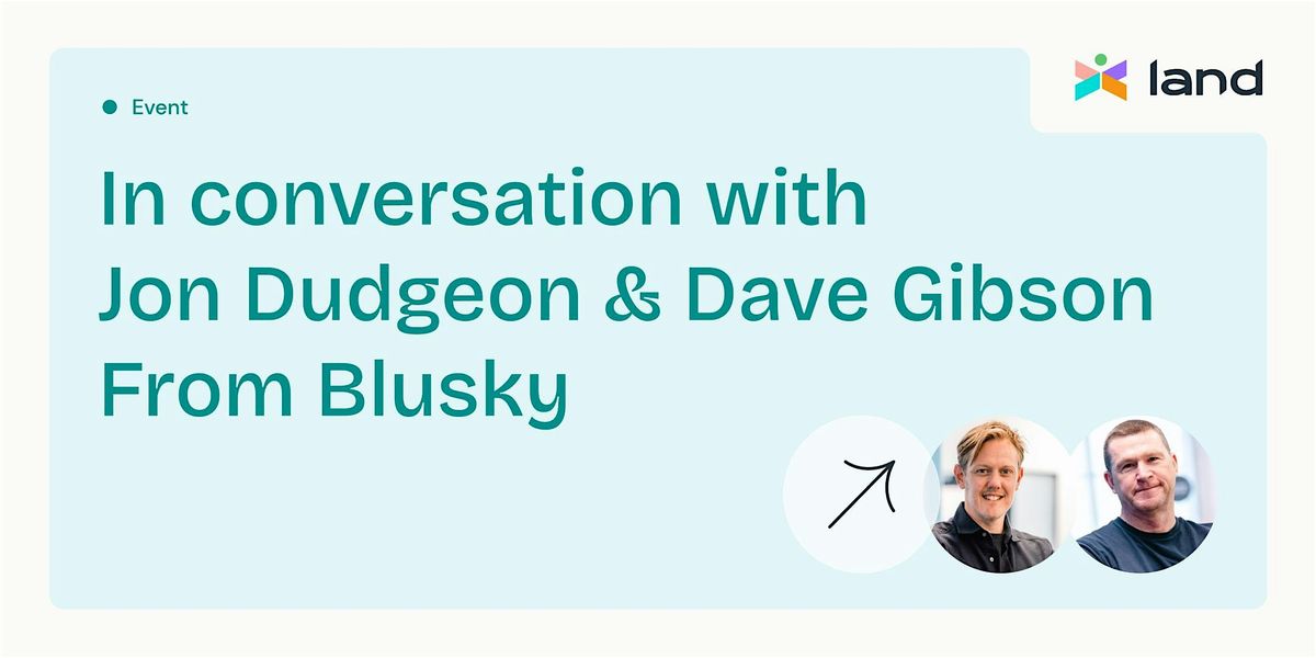 In conversation with Jon Dudgeon & Dave Gibson From Blusky