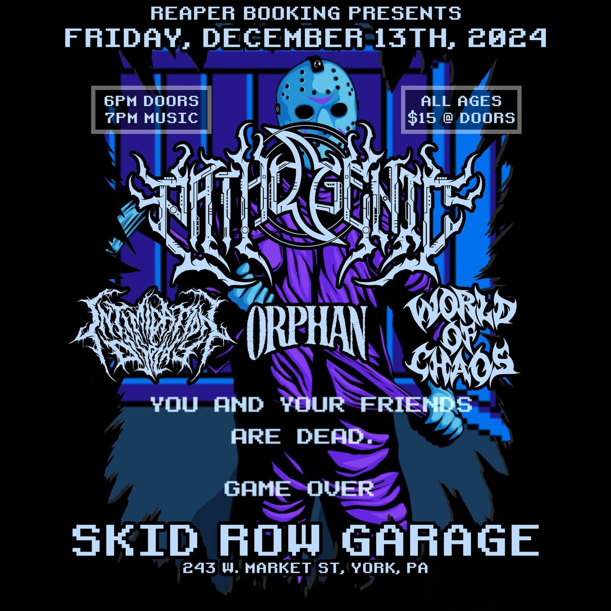 PATHOGENIC | INTIMIDATION DISPLAY | ORPHAN | WORLD OF CHAOS | SKID ROW GARAGE