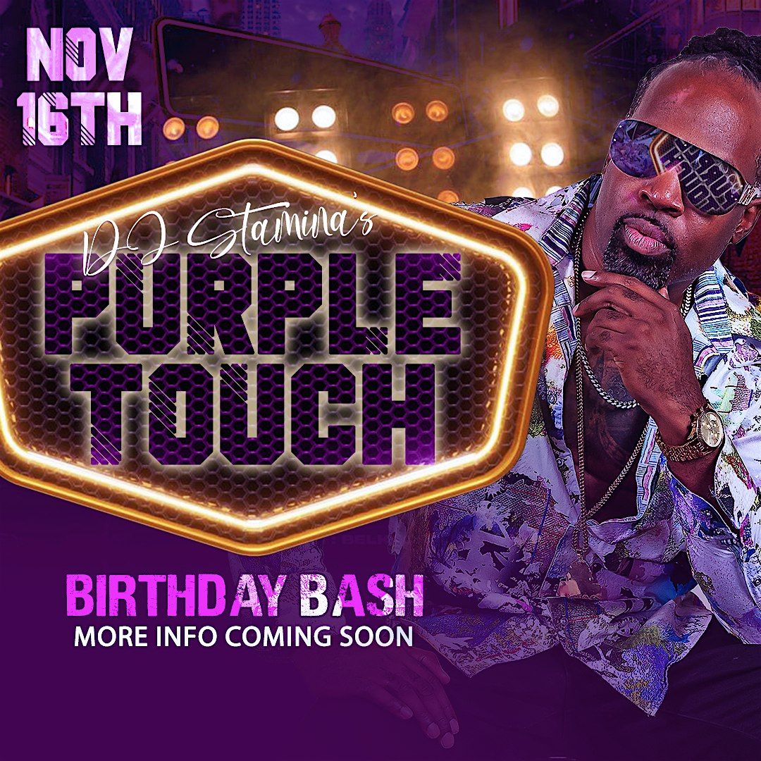 Purple Touch 2024 (DJ Stamina's Birthdays Bash)