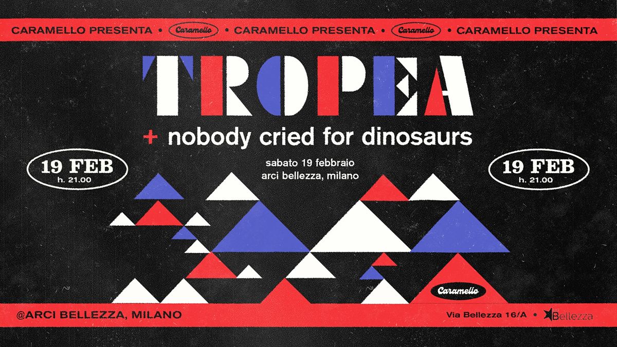 Caramello presenta: Tropea + Nobody Cried For Dinosaurs