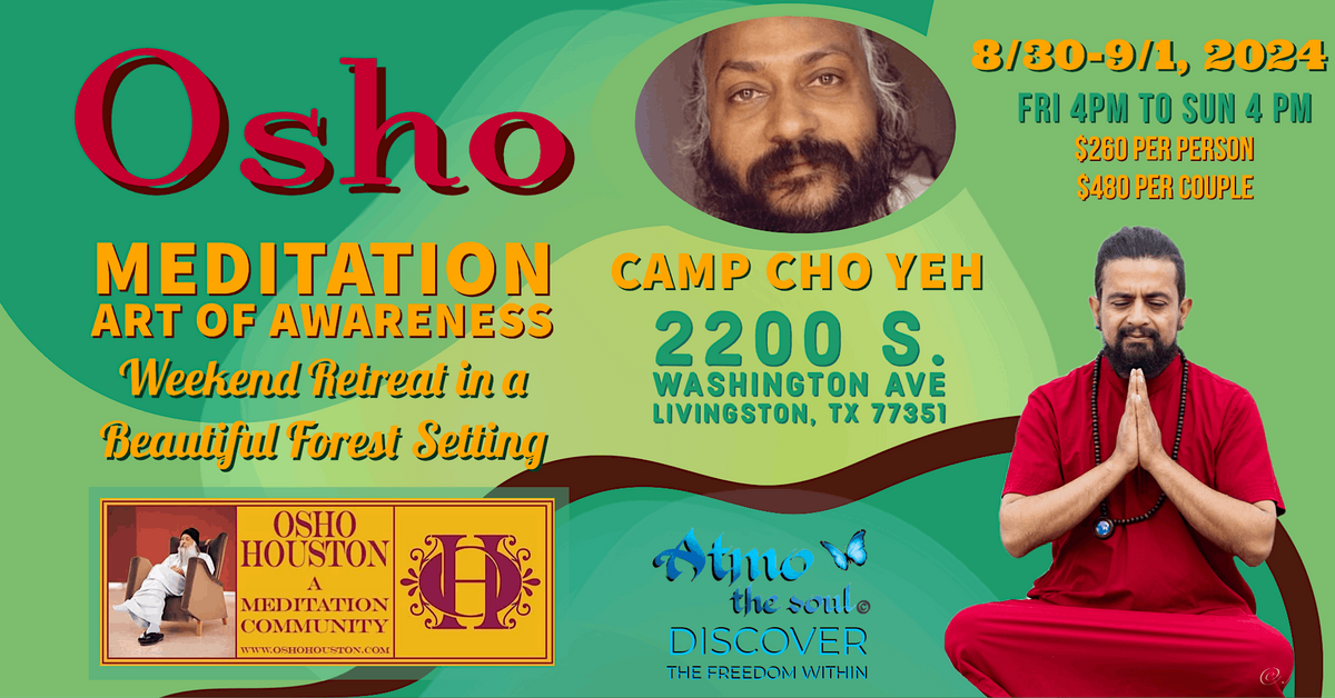 Meditation the art of awareness-Osho weekend forest retreat with Atmo