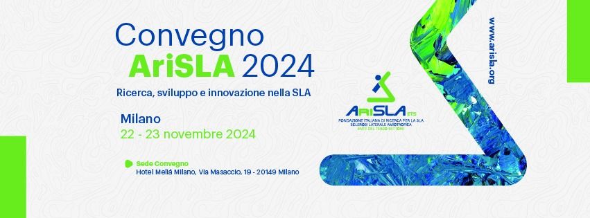 Convegno AriSLA 2024 ' Ricerca, sviluppo e innovazione nella SLA'