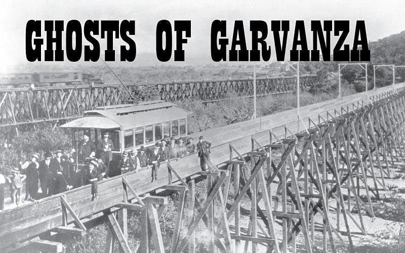 Ghosts of Garvanza