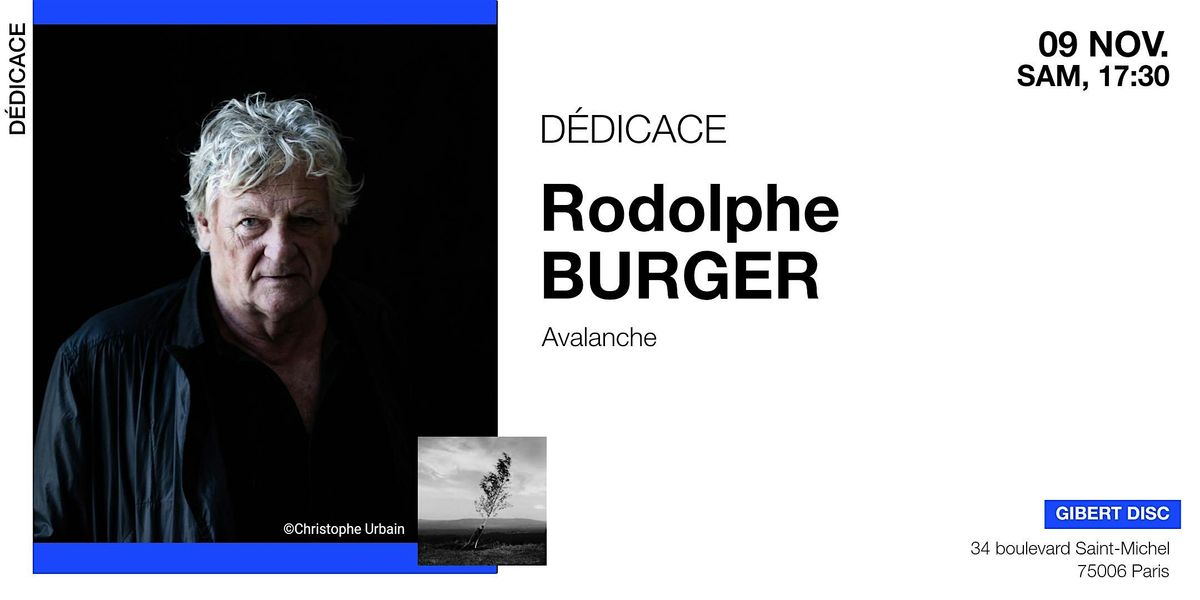 GIBERT d\u00e9dicace Rodolphe Burger