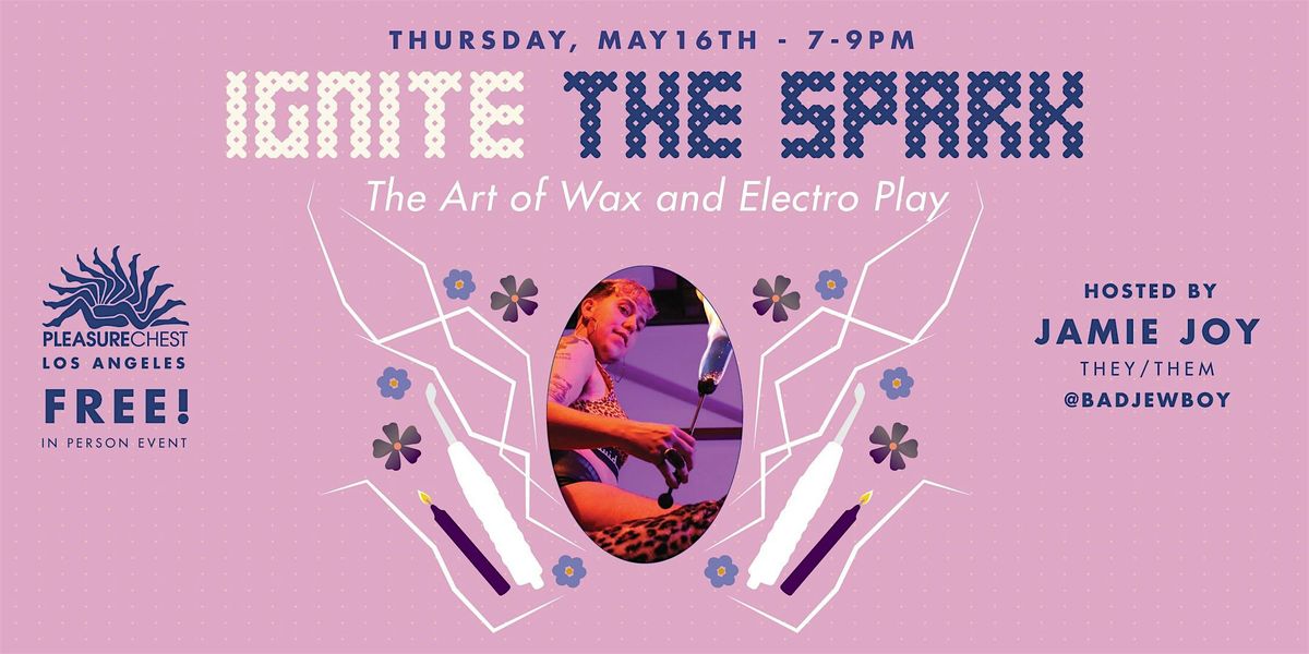 Ignite the Spark: The Art of Wax & Electro Play