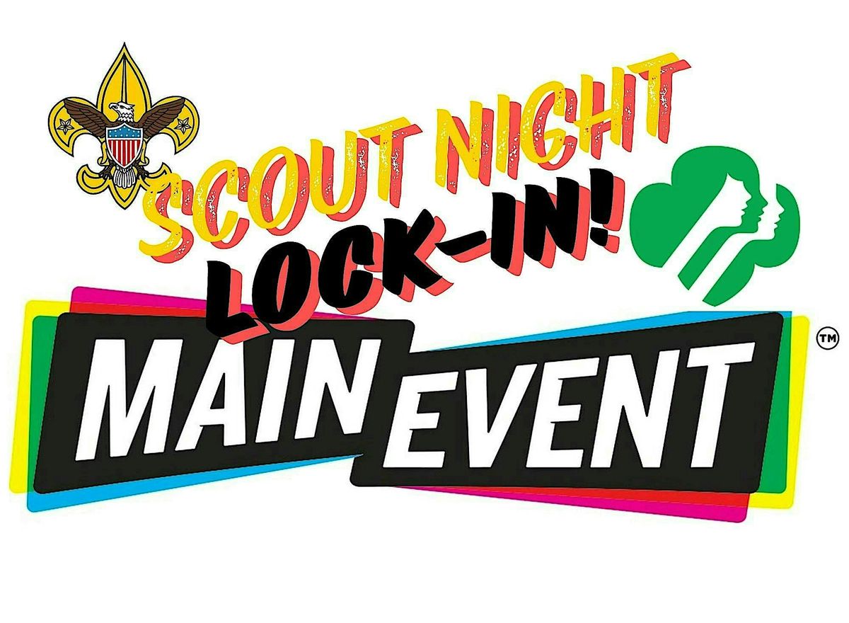 Scout Night Lock-in @ Main Event