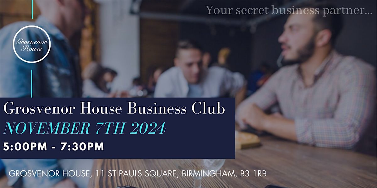 Grosvenor House Business Club