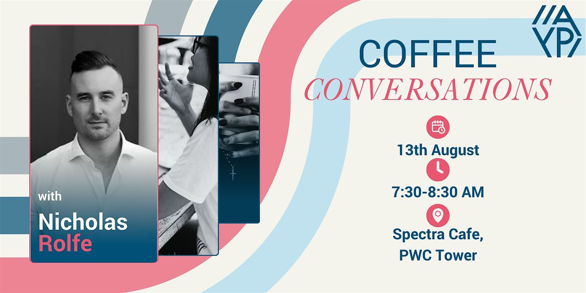 AYP & IML Coffee Conversations | August