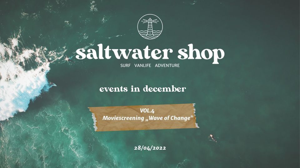 Salty Events - VOL. 4:  Filmvorstellung \u201eWave of Change