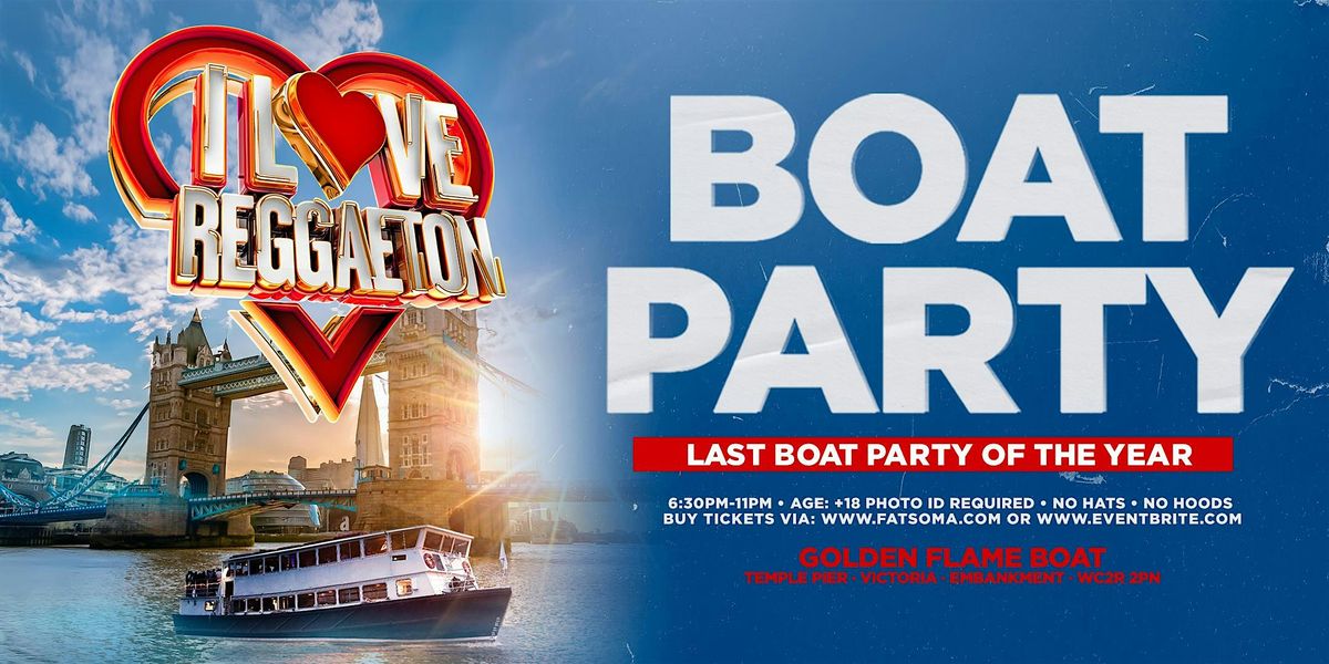 BOAT REGGAETON PARTY BY I LOVE REGGAETON - LONDON - SAT 14TH SEPTEMBER '24