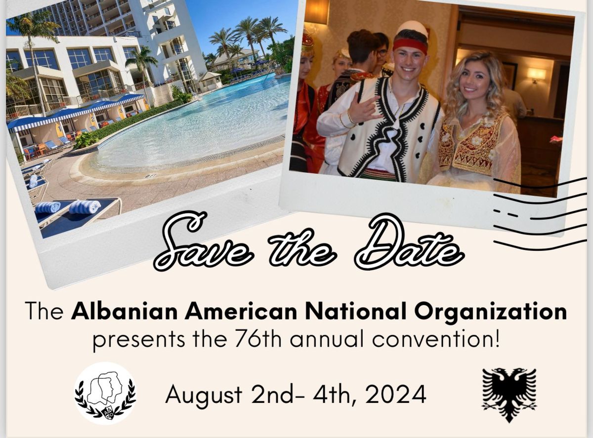 76th Annual Convention | Albanian American National Organization