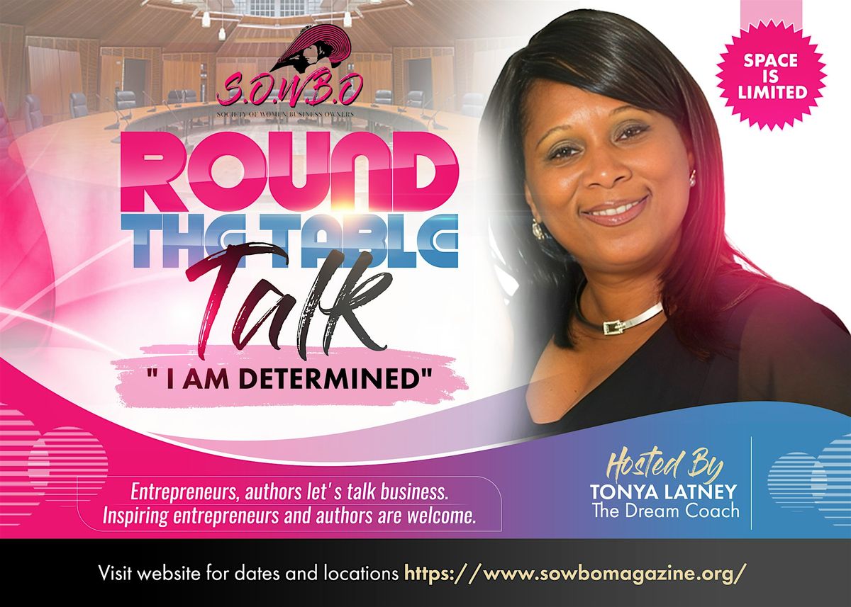 Round the Table Talk Theme:                                 I Am Determined