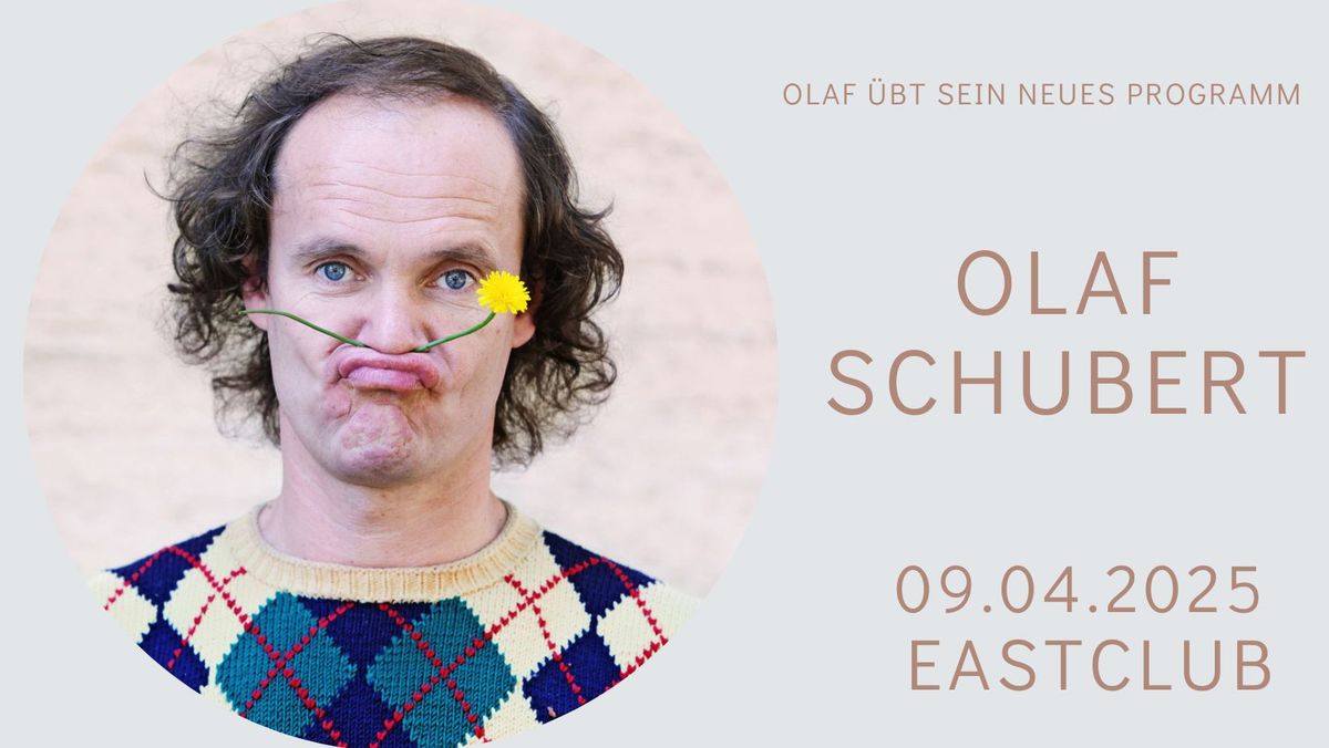 Olaf Schubert: Olaf \u00fcbt sein neues Programm