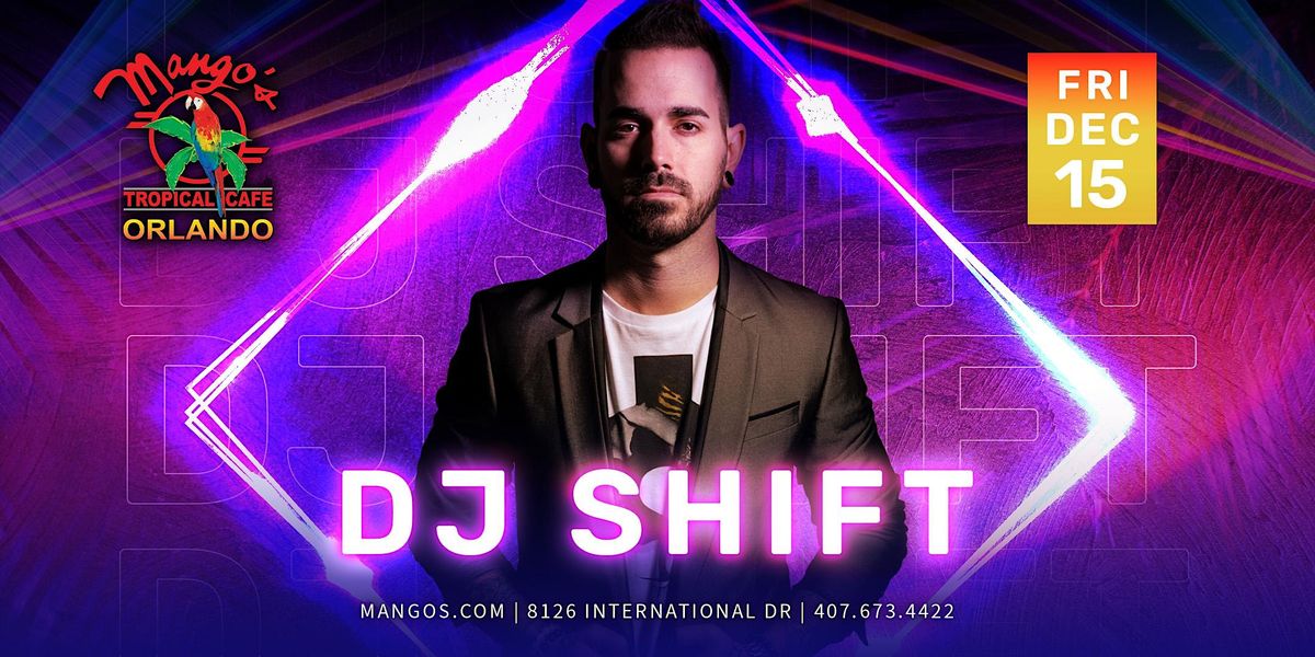DJ Shift at Mangos LIVE
