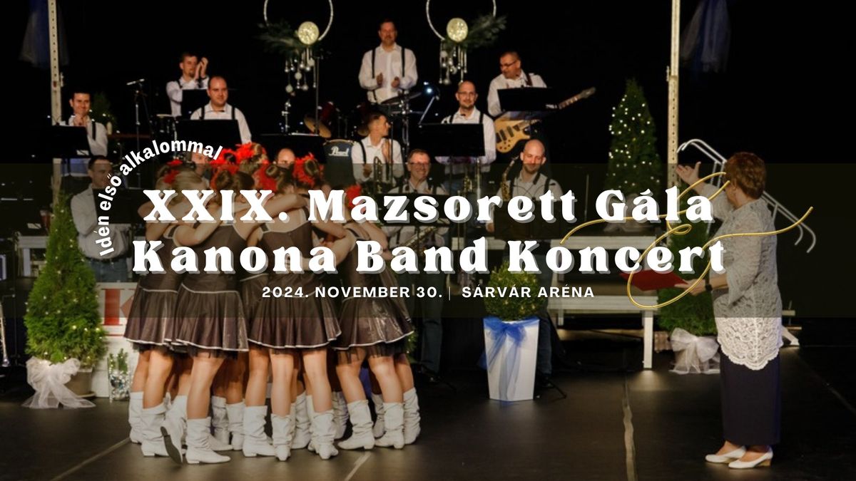 XXIX. MAZSORETT G\u00c1LA & KANONA BAND KONCERT