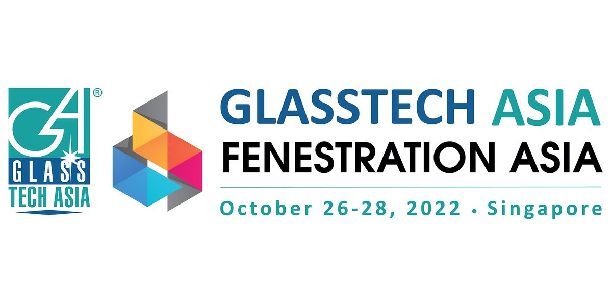 Glasstech and Fenestration Asia 2022