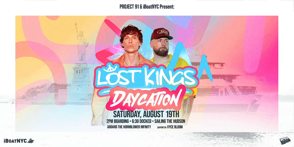 Lost Kings Daycation Boat Party