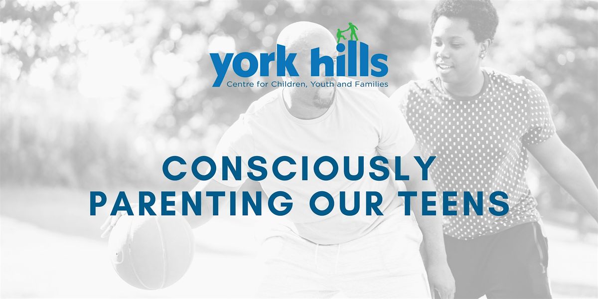 Consciously Parenting Our Teens