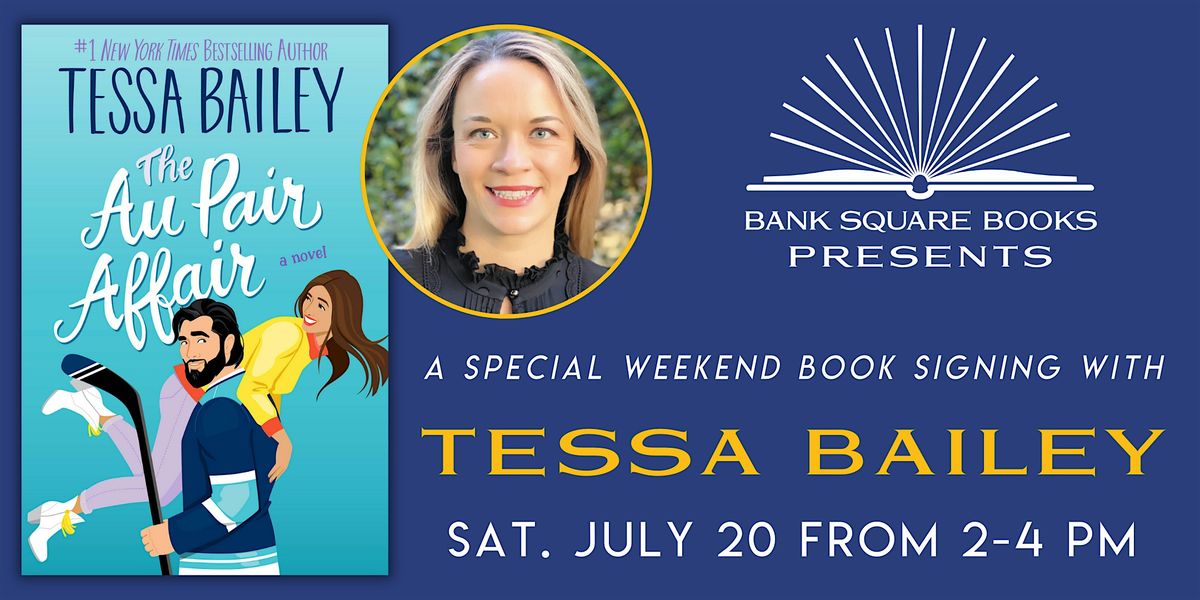 Tessa Bailey "The Au Pair Affair" Weekend Signing Event