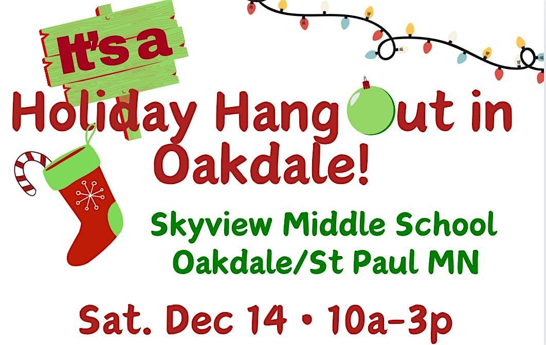 Holiday hang out in Oakdale!