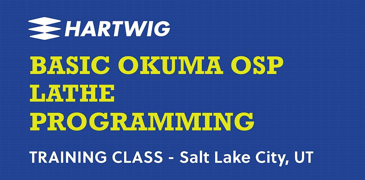 Training Class - Basic Okuma Lathe Programming Class