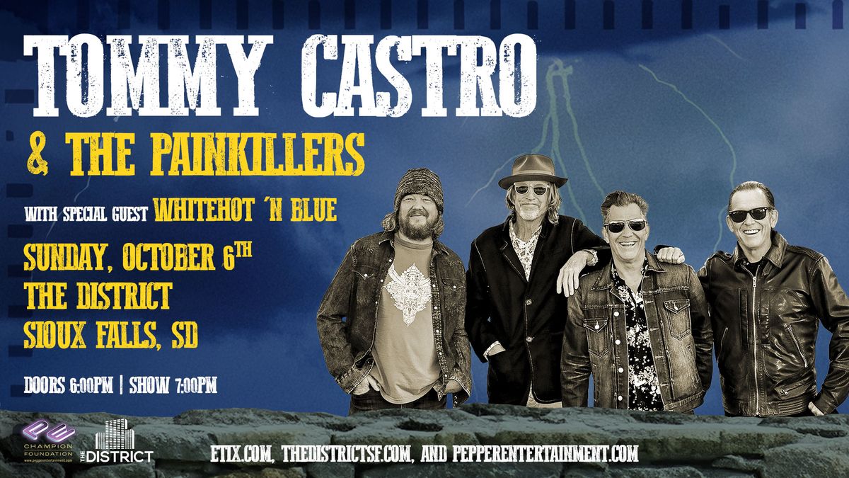 Tommy Castro & The Painkillers with Special Guest Whitehot N Blue