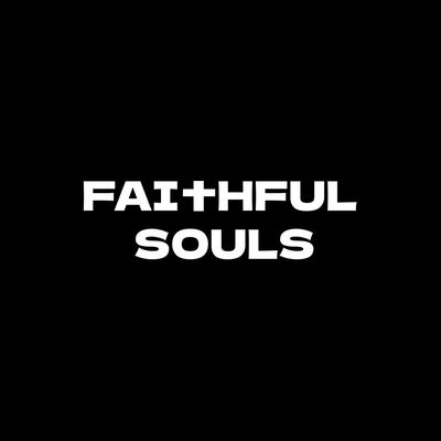 Faithful Souls